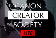 Canon Creator Society｜プロクリエイター向けのYouTubeライブ配信を実施