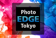「Photo EDGE Tokyo 2018」プロフェッショナルのための写真&映像展示会を10月24日に開催