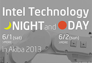 Intel Technology Night & Day in AKIBA 2013